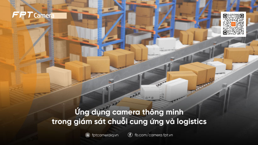 camera-thong-minh-trong-giam-sat-chuoi-cung-ung-va-logistics