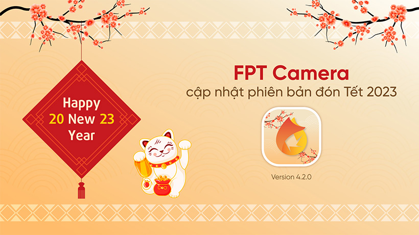 fpt-camera-cap-nhat-phien-ban-don-tet-2023-1