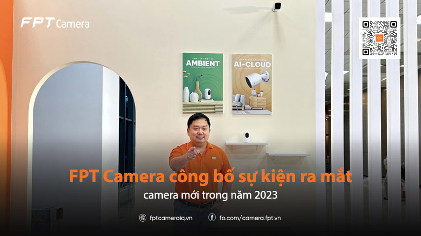 FPT-camera-cong-bo-su-kien-ra-mat-camera-moi-trong-nam-2023