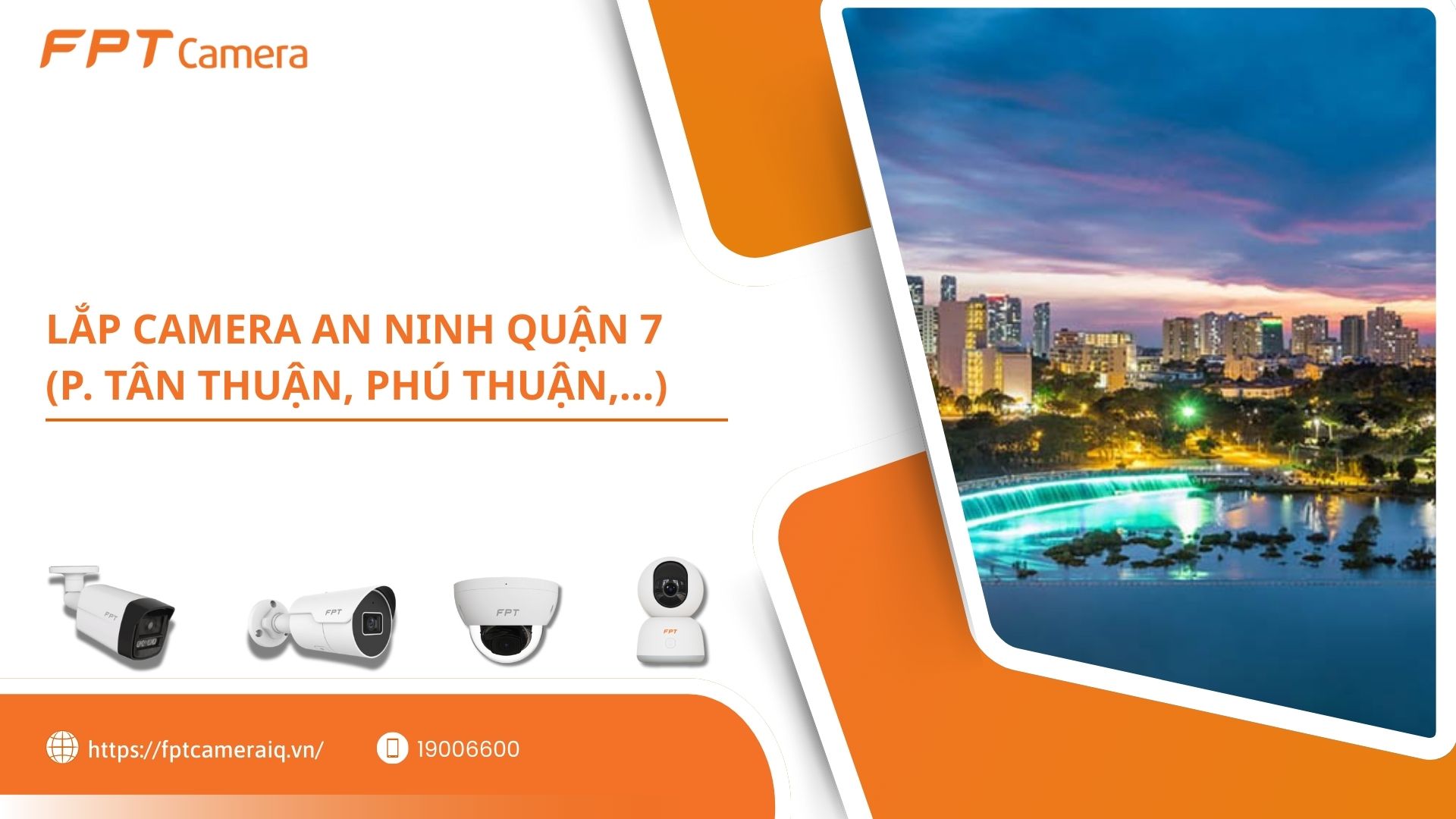 Lắp camera an ninh Quận 7 Phường T&acirc;n Thuận, Ph&uacute; Thuận, T&acirc;n Mỹ, T&acirc;n Hưng