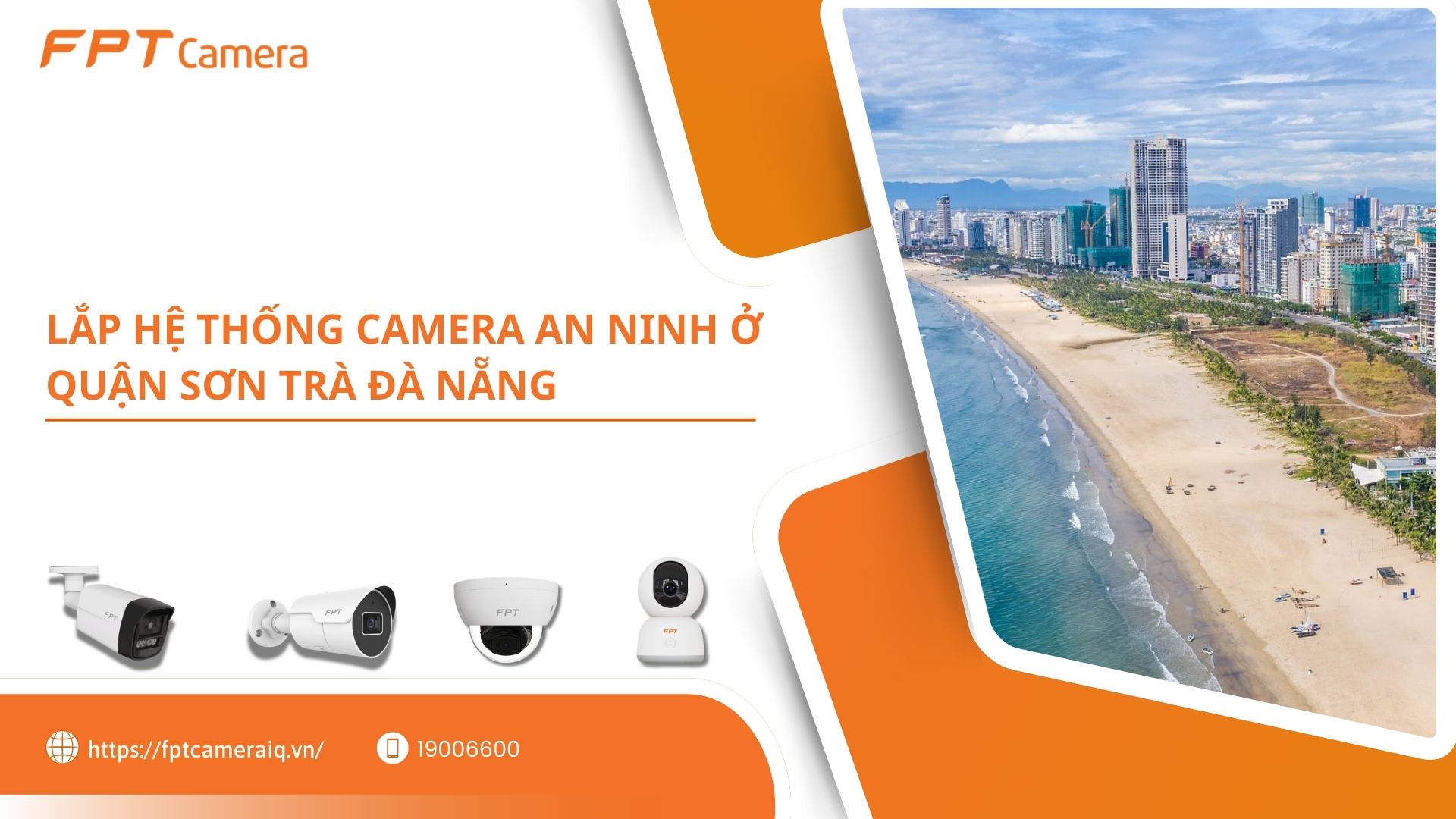 Lắp hệ thống camera an ninh ở Quận Sơn Trà Đà Nẵng