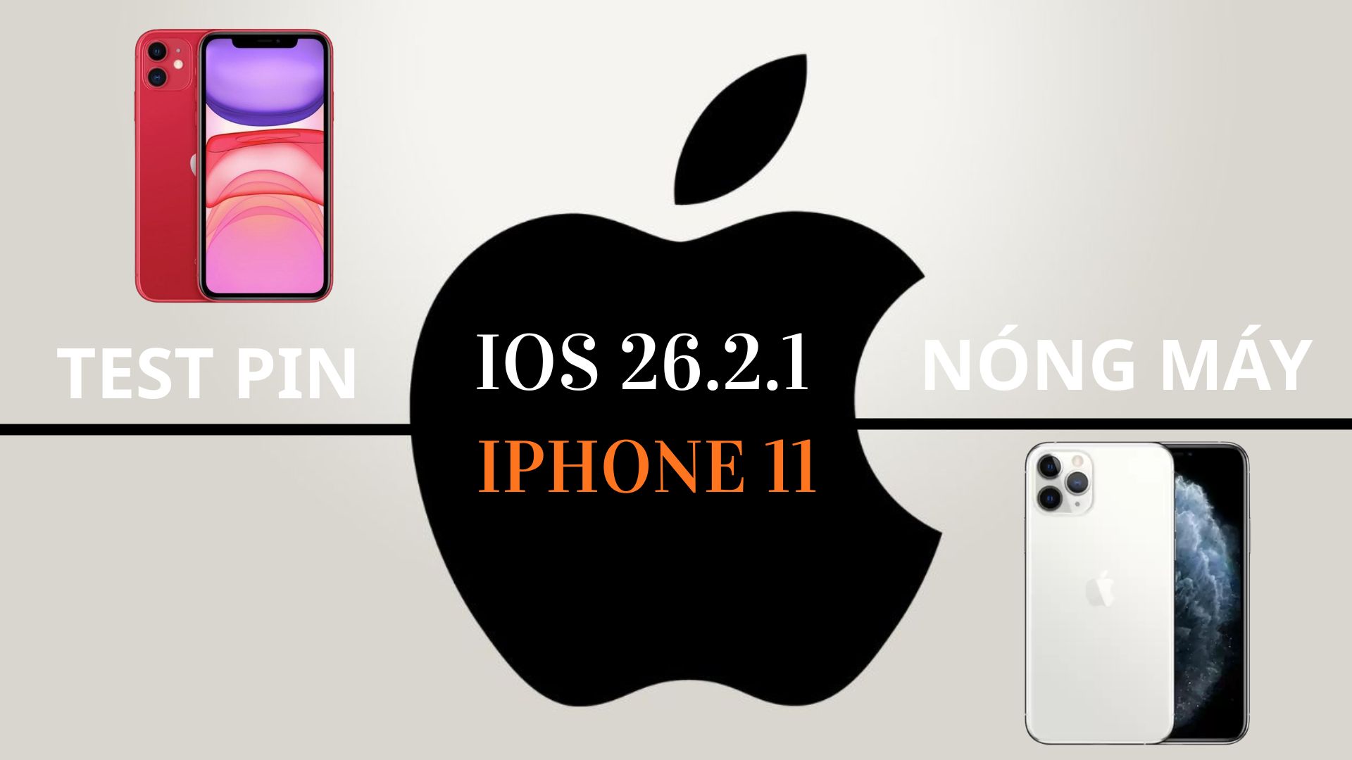 Review hao pin, nóng máy iPhone 11 khi lên iOS 26.2.1